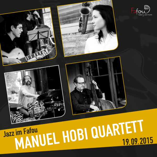 Jazz im Fafou - "Manuel Hobi Quartett"